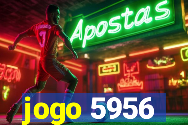 jogo 5956